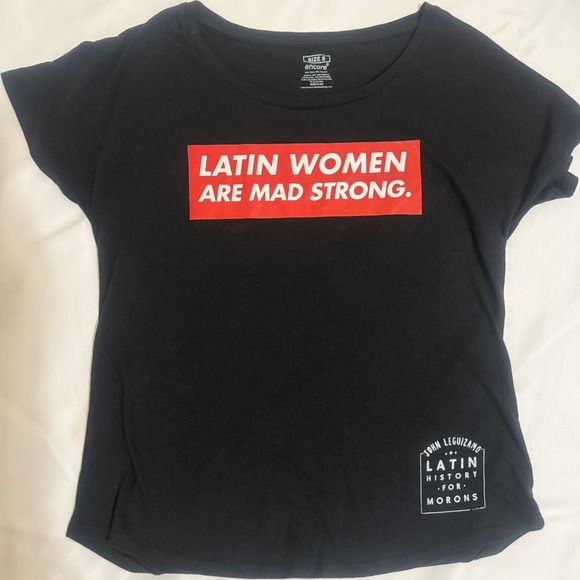 Encore Tops - John Leguizamo Latin History for Morons T-Shirt Latin Women Are Mad Strong Small